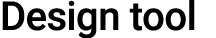 Design tool 