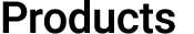 Products