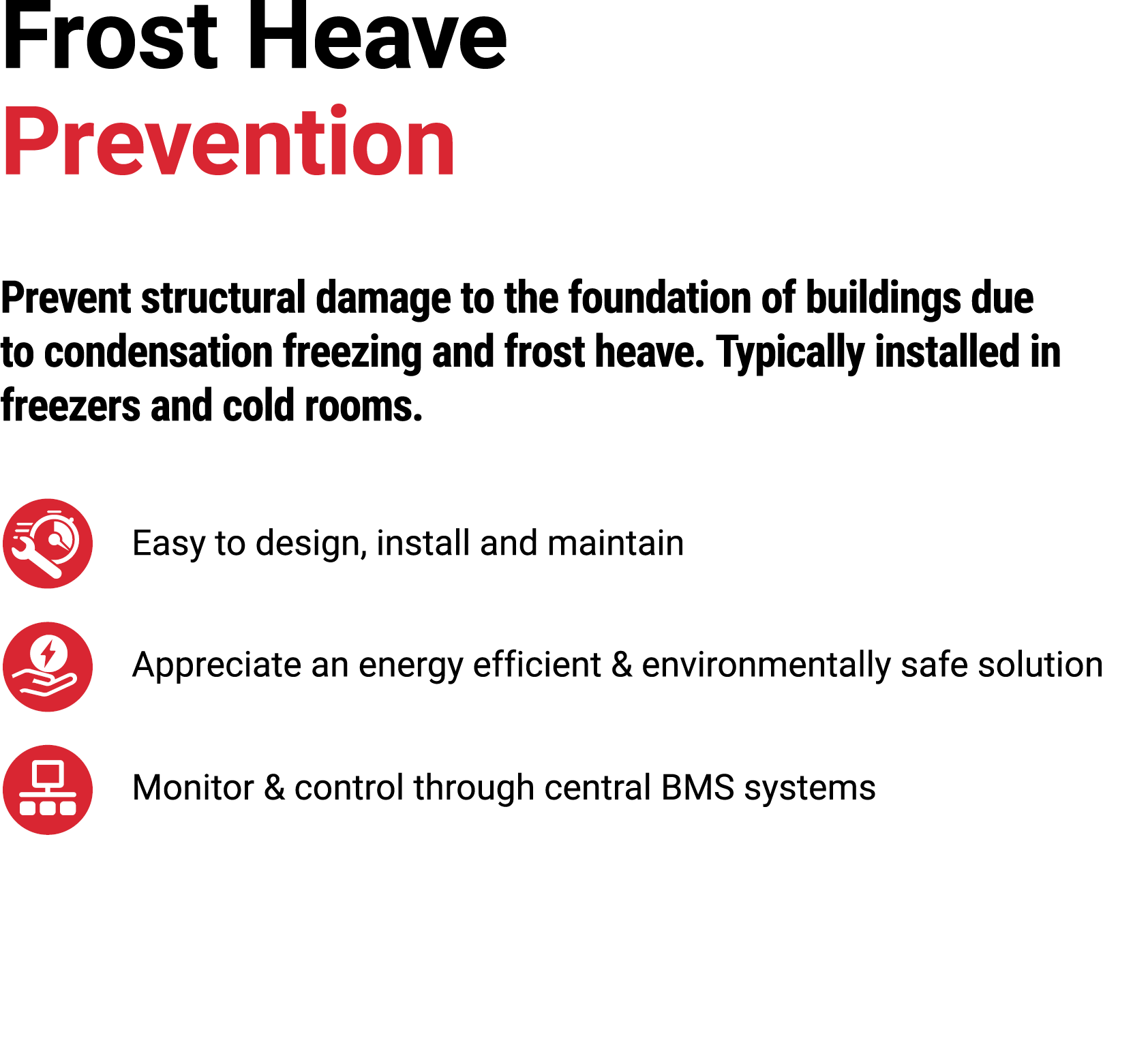Frost Heave Prevention Prevent structural damage to the foundation of buildings due to condensation freezing and fros...